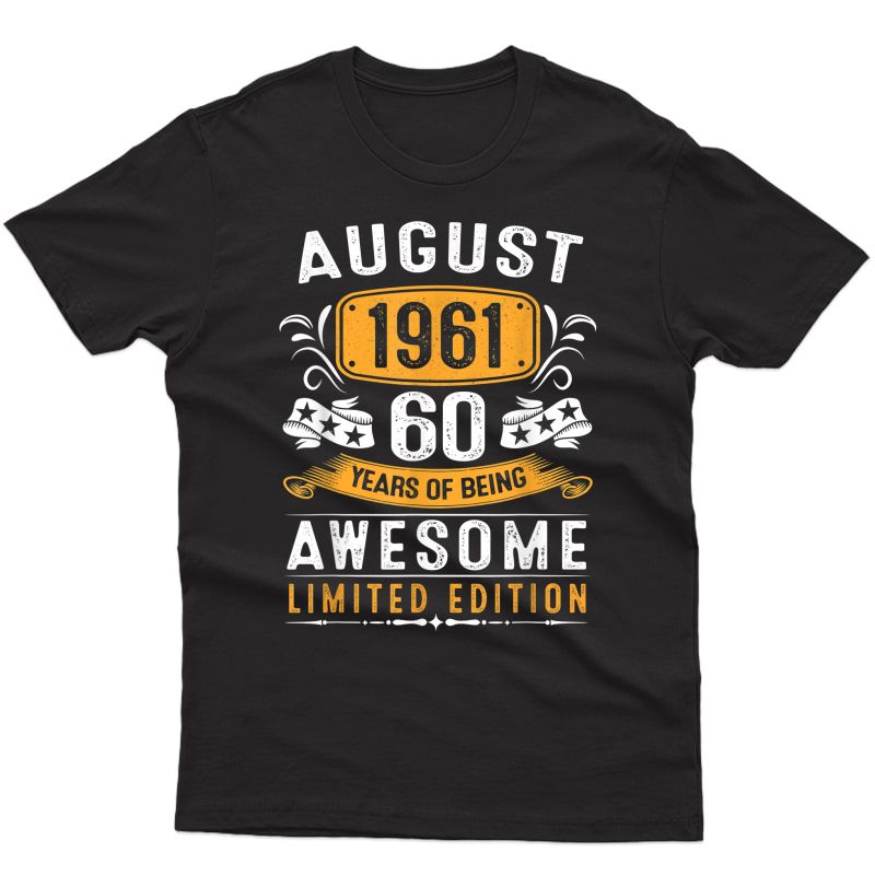 60th Birthday Gift Vintage August 1961 60 Years Old T-shirt