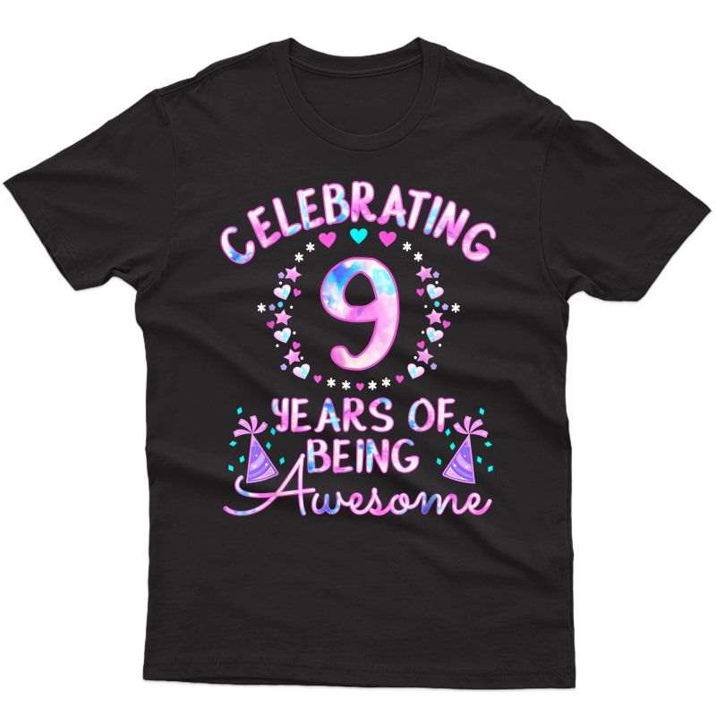 9 Years Of Being Awesome! 9 Year Old Birthday Gift Tie Dye T-shirt