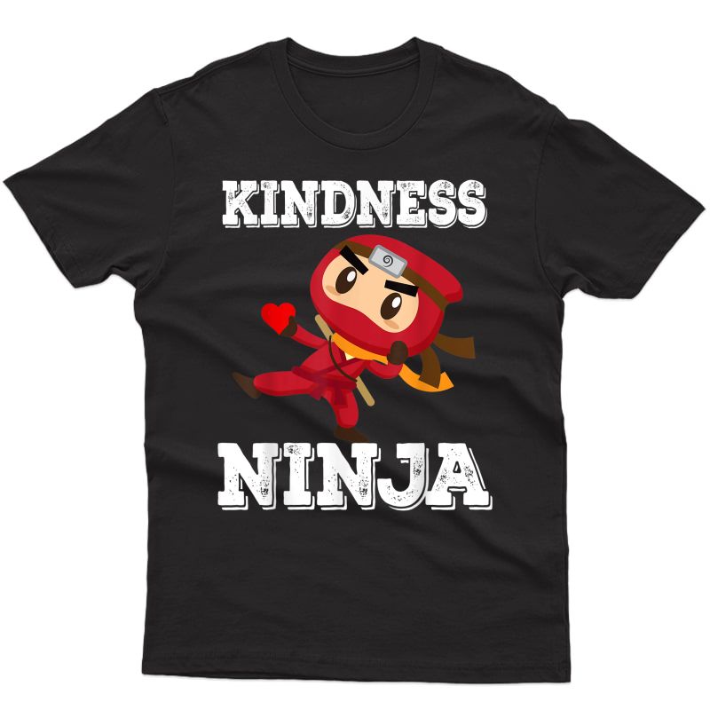Anti Bullying Funny Kindness Ninja School Tea Student T-shirt