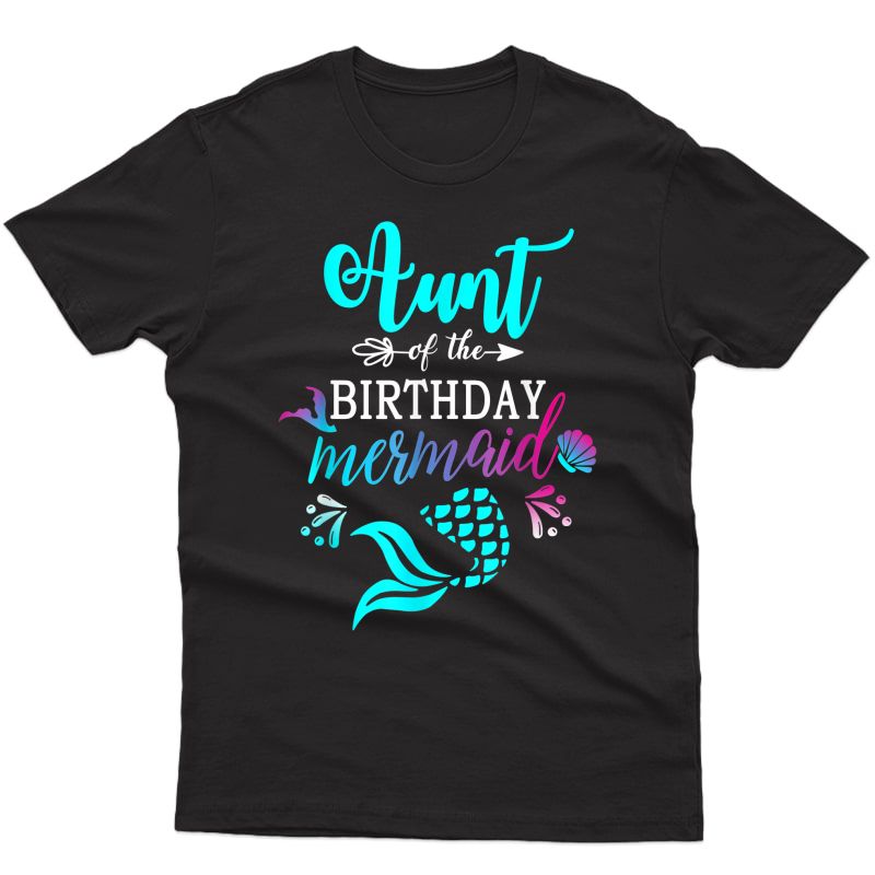 Aunt Of The Birthday Mermaid Matching Family T-shirt