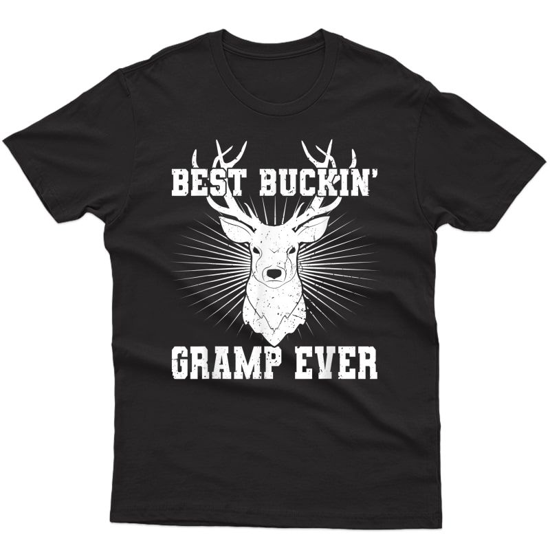 Best Buckin Gramp Ever Hunting Hunter Fathers Day Gift Shirt