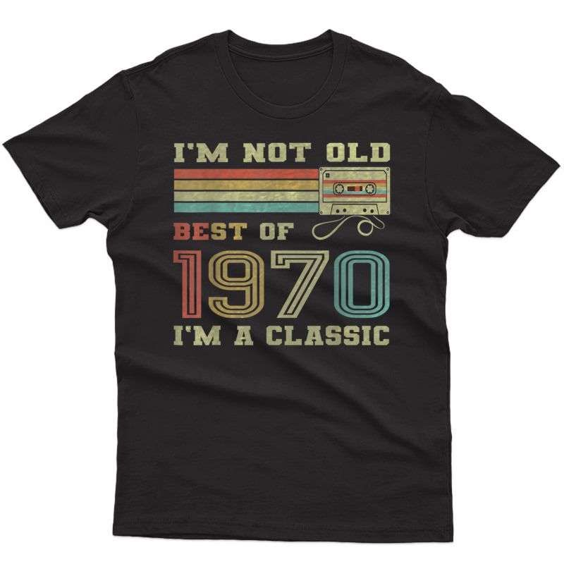 Best Of 1970 Birthday Gifts Cassette Tape Vintage T-shirt