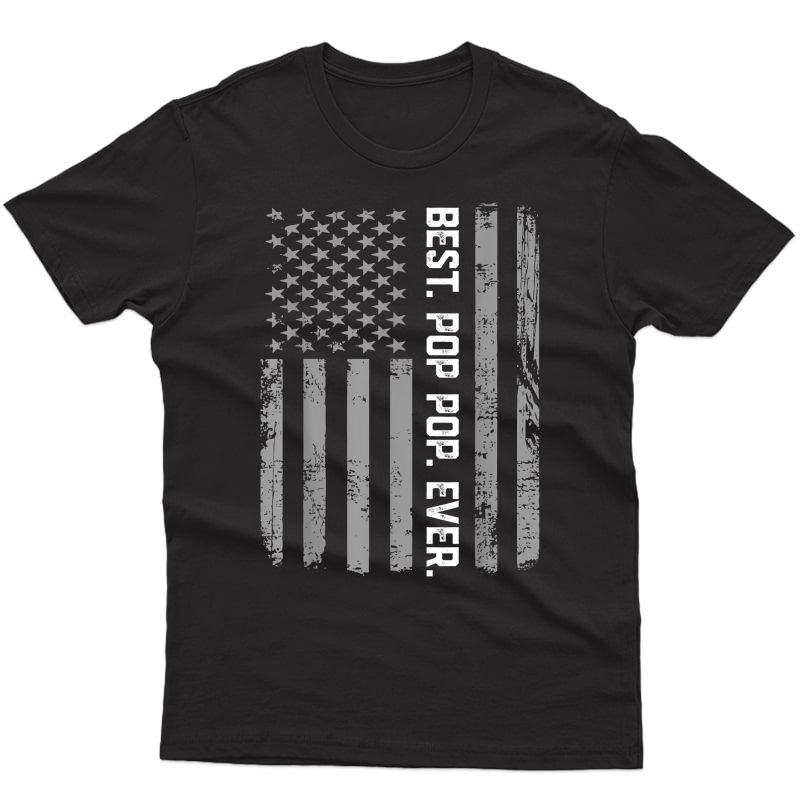 Best Pop Pop Ever Vintage American Flag T Shirt For Dad Papa T-shirt