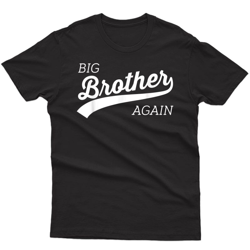 Big Brother Again Shirt For With Arrow And Heart
