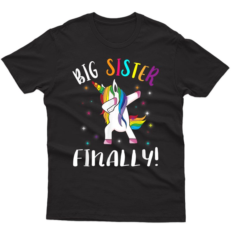 Big Sister Finally Unicorn - Unicorn New Big Sister T-shirt