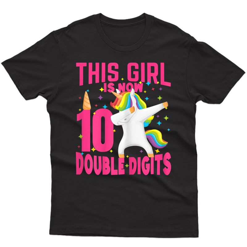 Birthday Girl Shirt, This Girl Is Now 10 Double Digits T-shirt