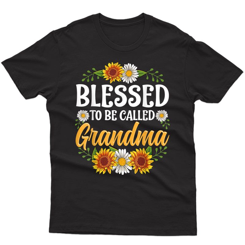 Blessed To Be Called Grandma Shirt Mothers Day T-shirt