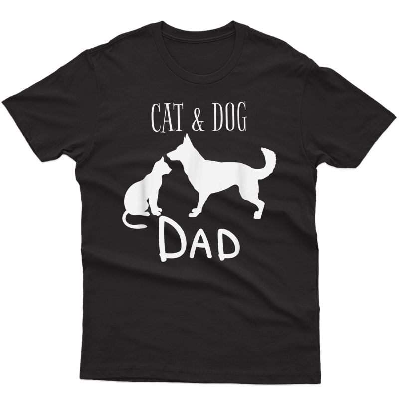 Cat Dog Dad Owner Cute Father Daddy Pet Animal Papa Gift T-shirt
