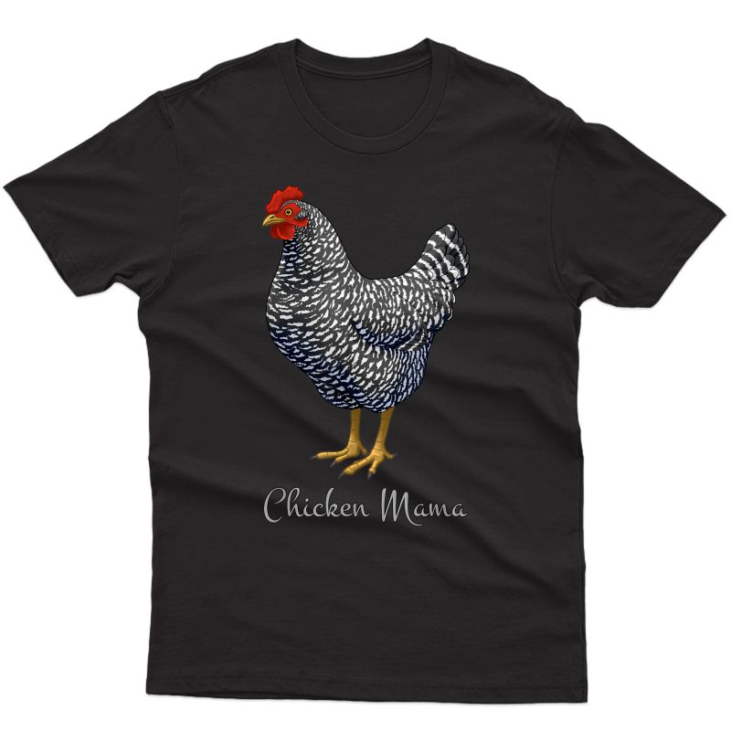 Chicken Mama Black Barred Plymouth Rock Hen Mom Bird Lovers T-shirt