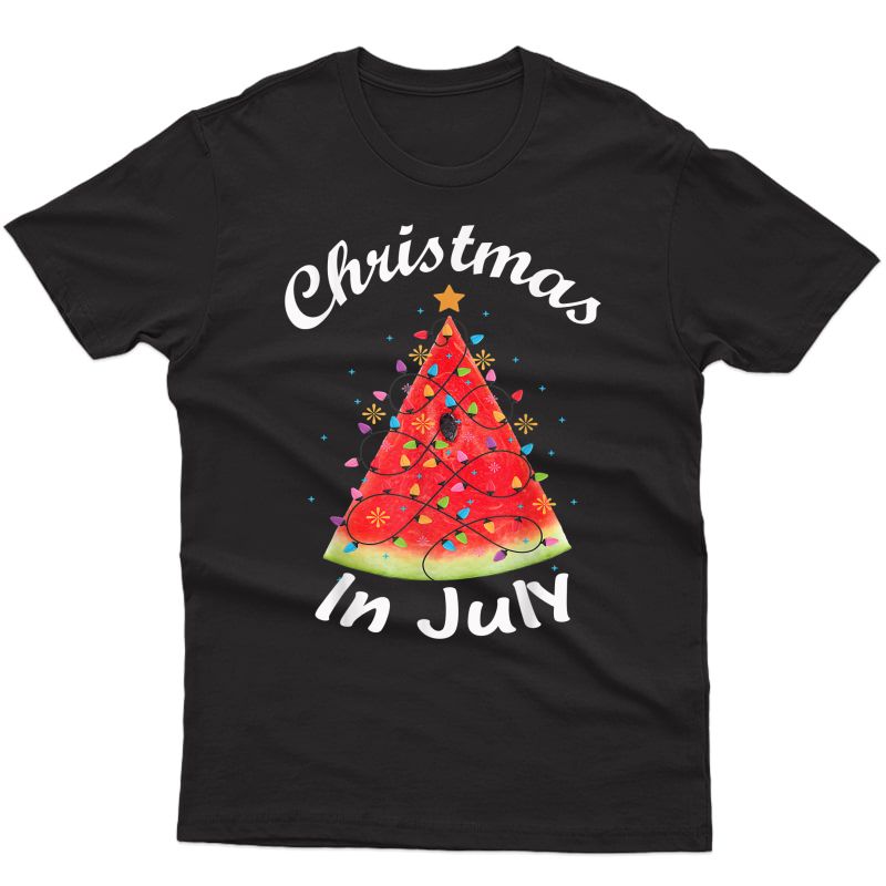 Christmas In July T-shirt Melon Christmas Tree Summer Shirt T-shirt