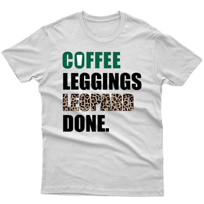 Coffee Leggings Leopard Done Mom Sayings Animal Print 
