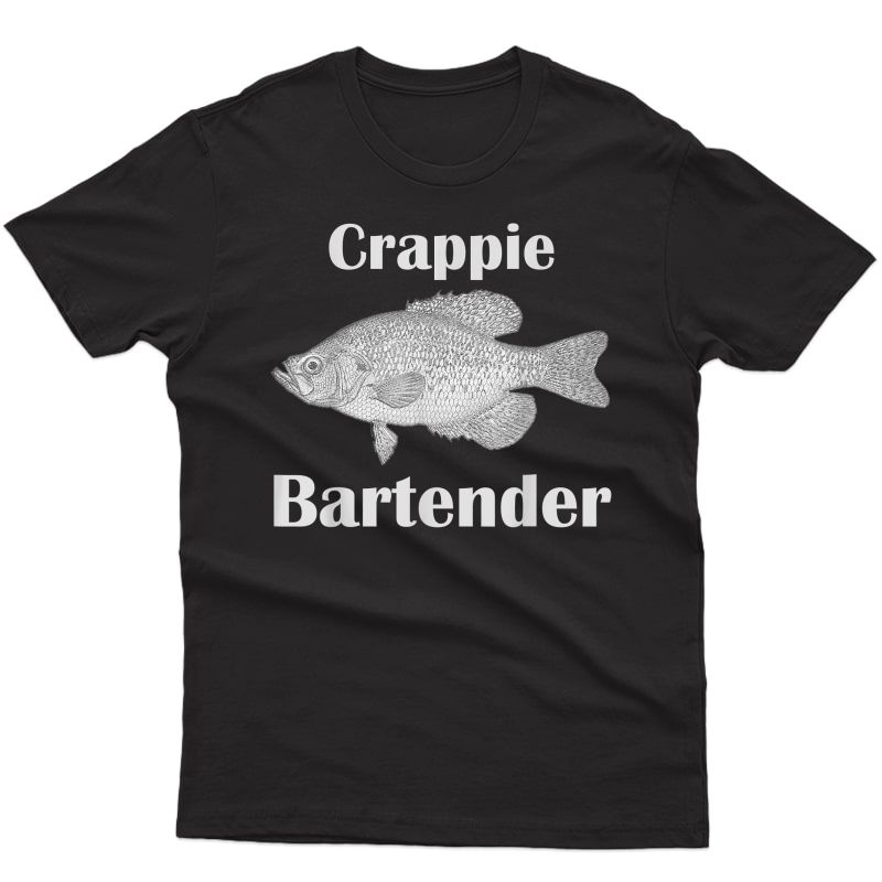 Crappie Bartender Illustration Art Funny Fishing Pun Humor Shirts