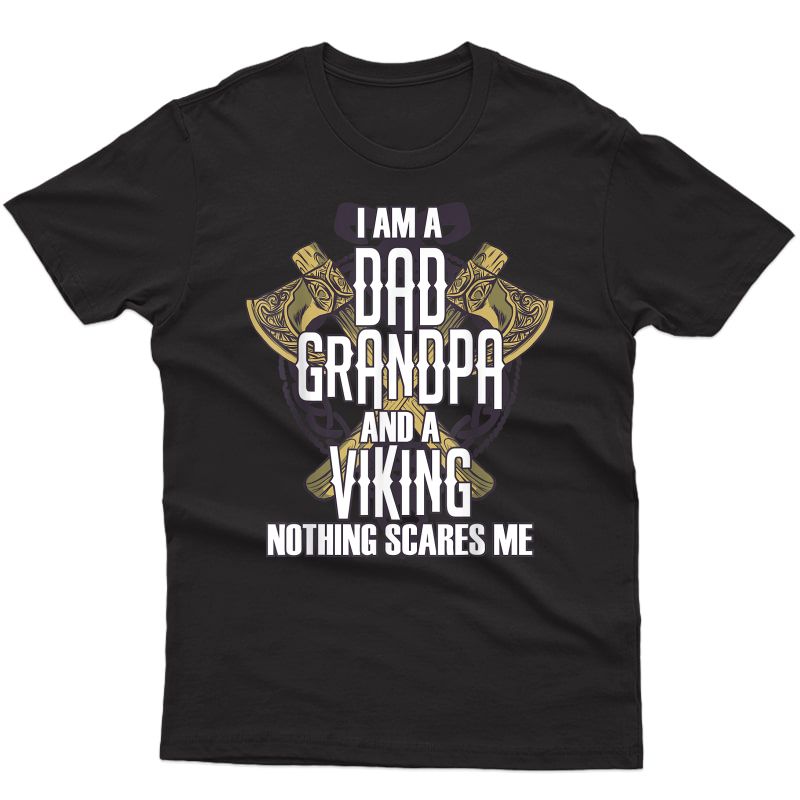 Dad Grandpa Viking Warrior Norse Mythology Valhalla Gift T-shirt