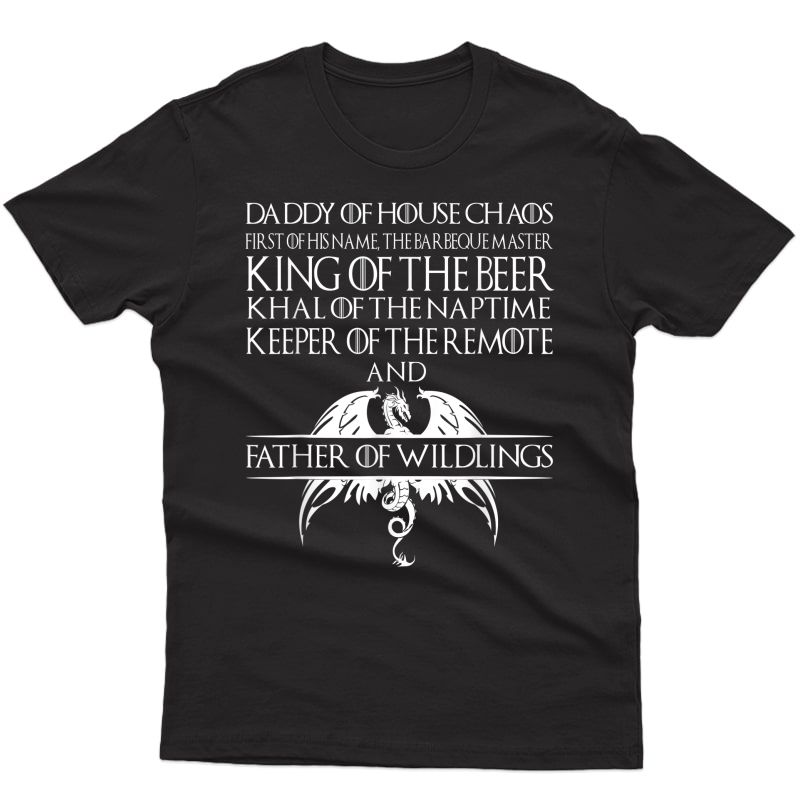 Father Of Wildlings King Beer T-shirts Daddy Of House Gift
