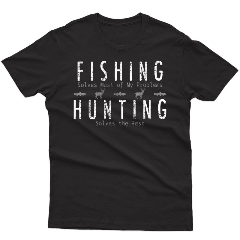 Fishing T-shirt Hunting Tshirt Hunter Tee Gift Hunt