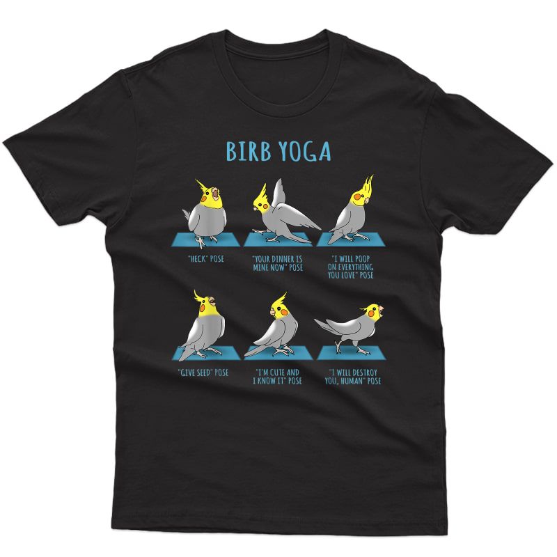 Funny Cockatiel Yoga Poses Birb Memes Cute Parrot Doodle T-shirt