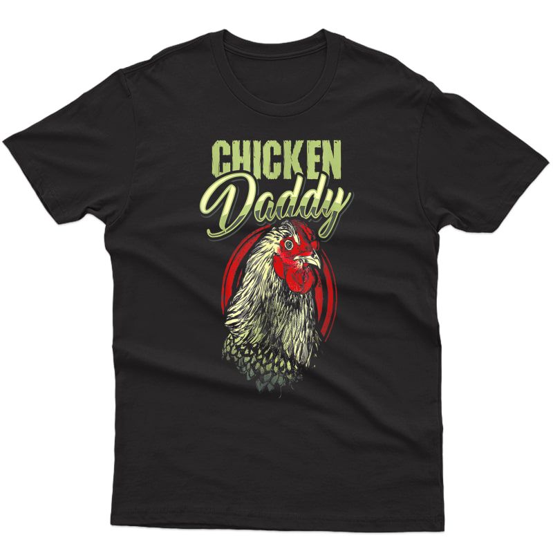 Funny Daddy Chicken For T-shirt T-shirt