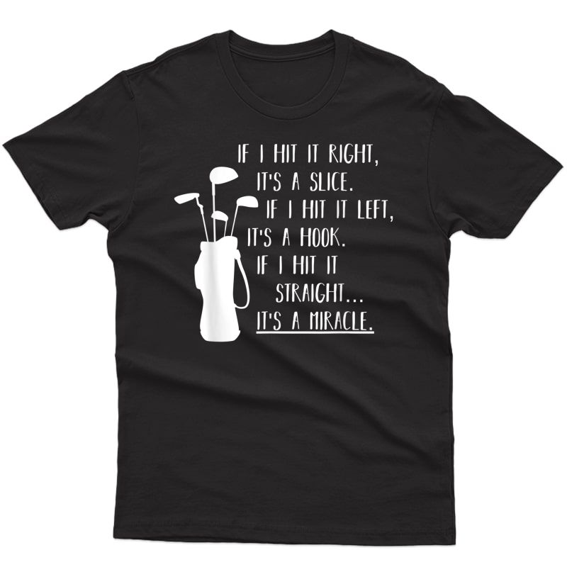 Funny Golf Sayings Shirt | Funny Golfing Tshirt