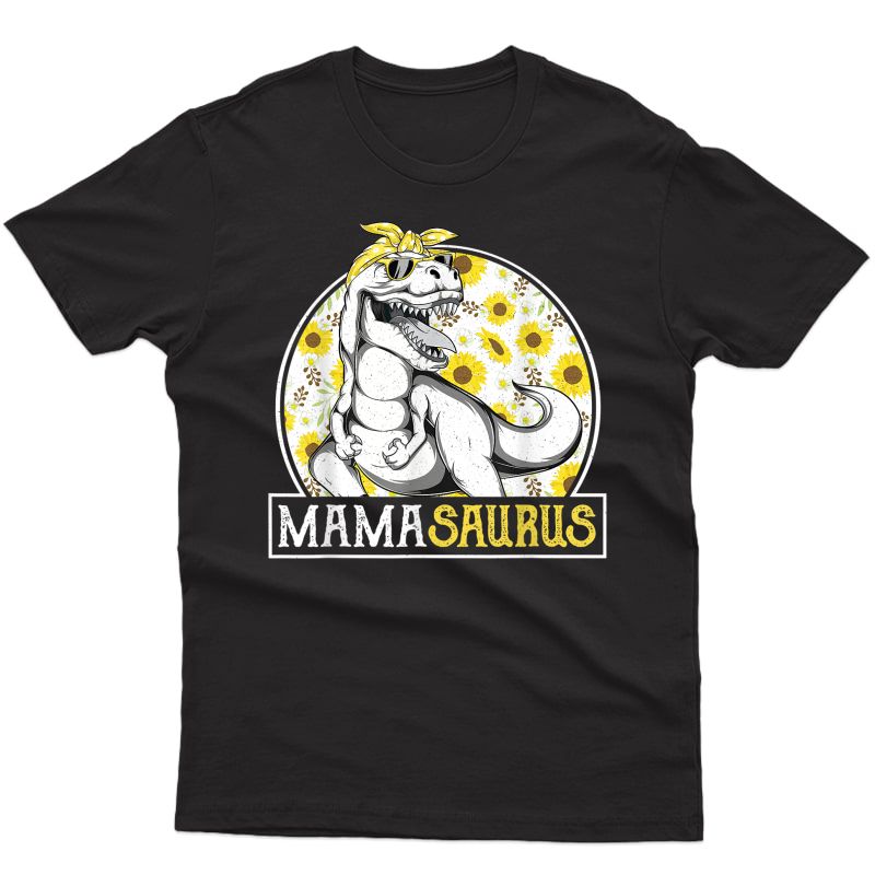 Funny Mama Saurus Sunflower T Shirt, Dinosaur Mom T Rex T-shirt