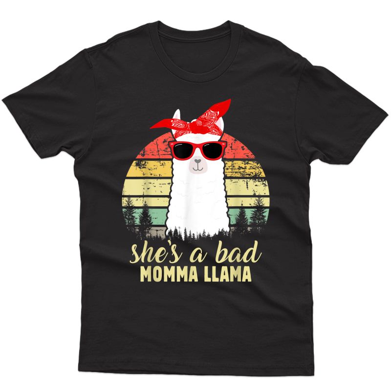 Funny She's A Bad Momma Mama Gift T-shirt