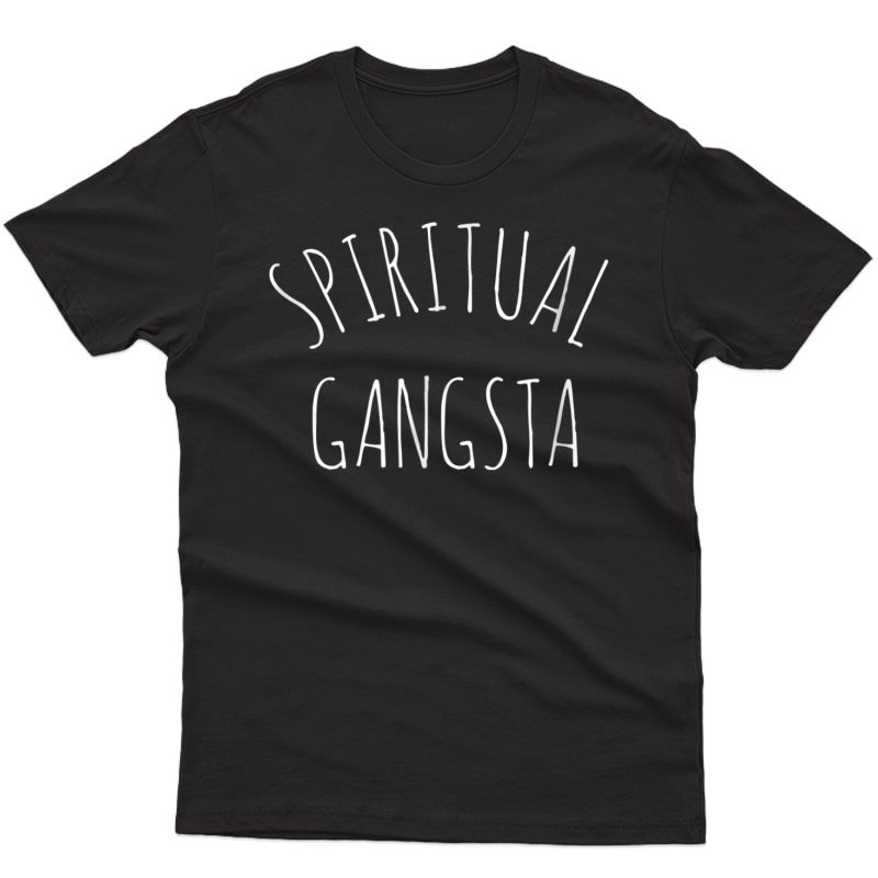 Funny Yoga Spiritual Gangsta T-shirt For And 
