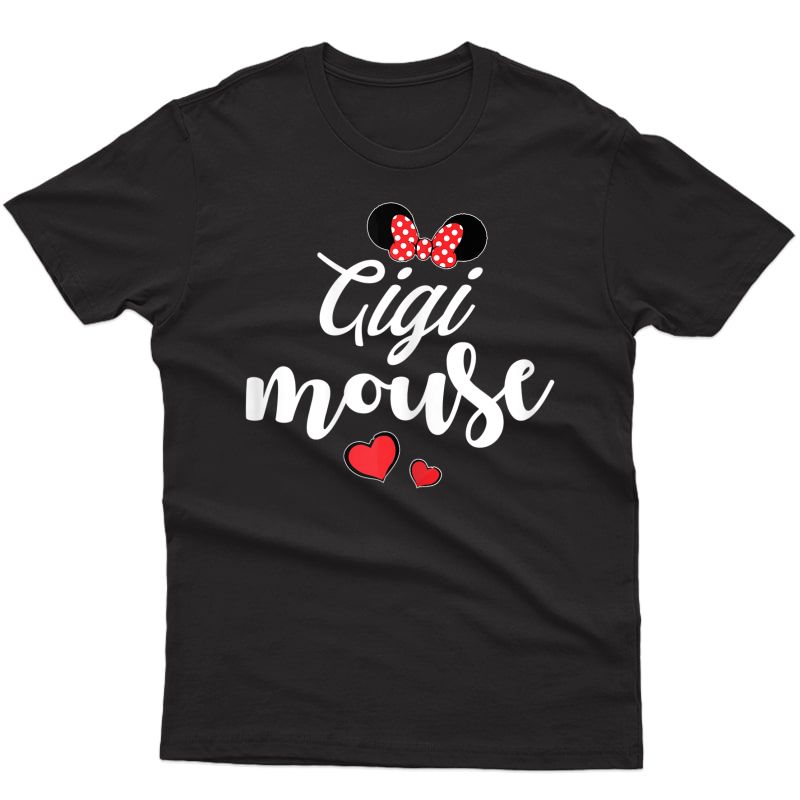 Gigi Mouse Tee And Gigi Mouse Heart Funny Mother's Day T-shirt