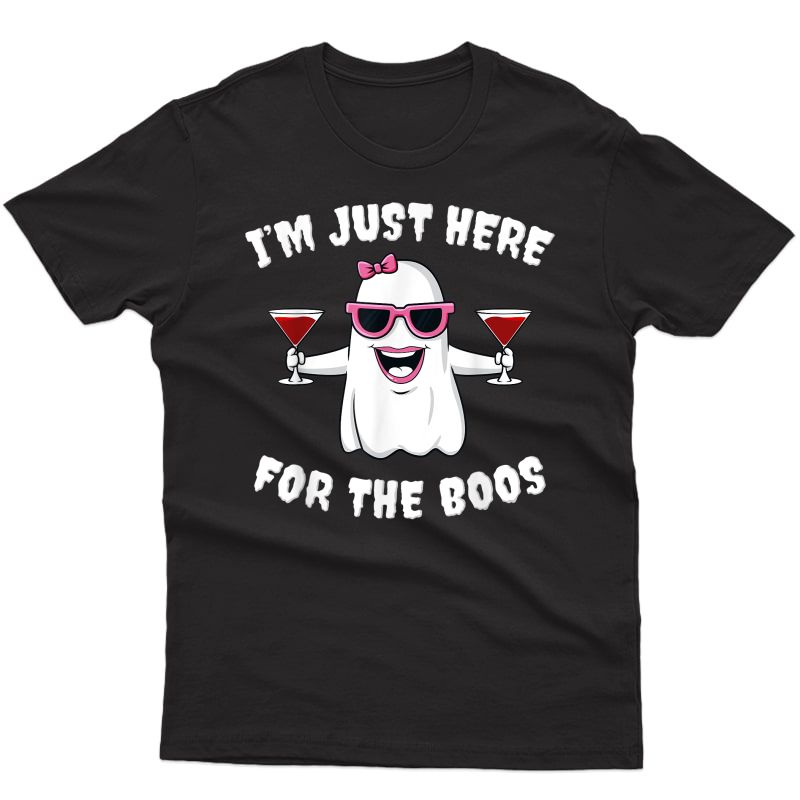 Halloween Im Just Here For The Boos Ghost Wine Cute T-shirt