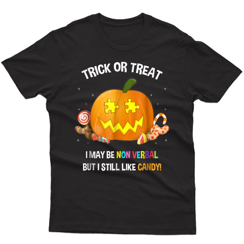 Halloween Non Verbal Autism Trick Or Treat T-shirt