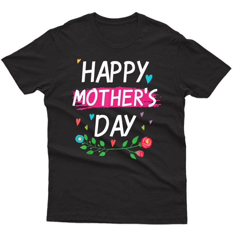 Happy Mother's Day Tee For Mom And And Grandma T-shirt