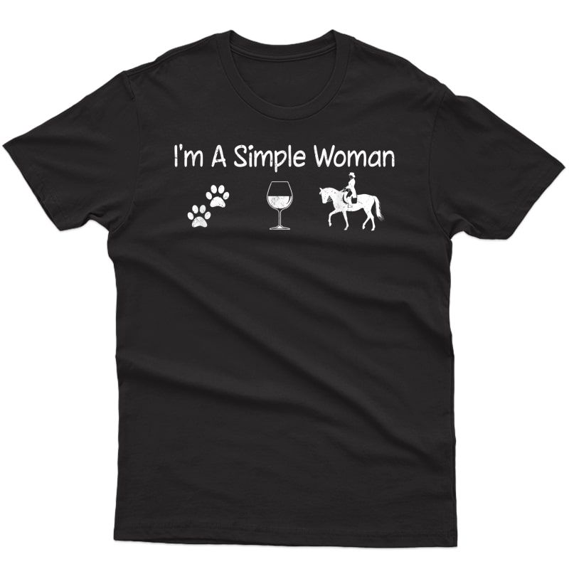 I'm A Simple Woman Wine Dog Horse Tee For Mom Mother's Day T-shirt