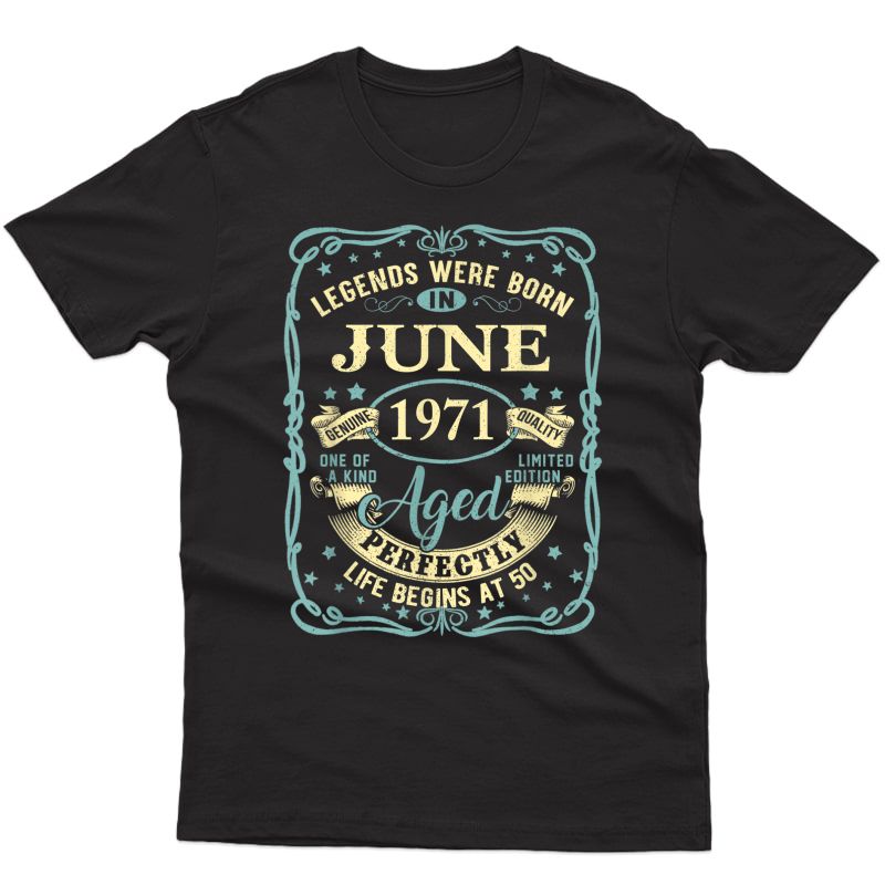 June 1971 50th Birthday Gift 50 Year Old T-shirt