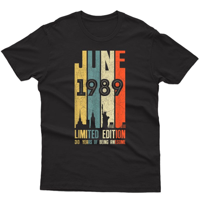 June 1989 T Shirt 30 Year Old Shirt 1989 Birthday Gift T-shirt