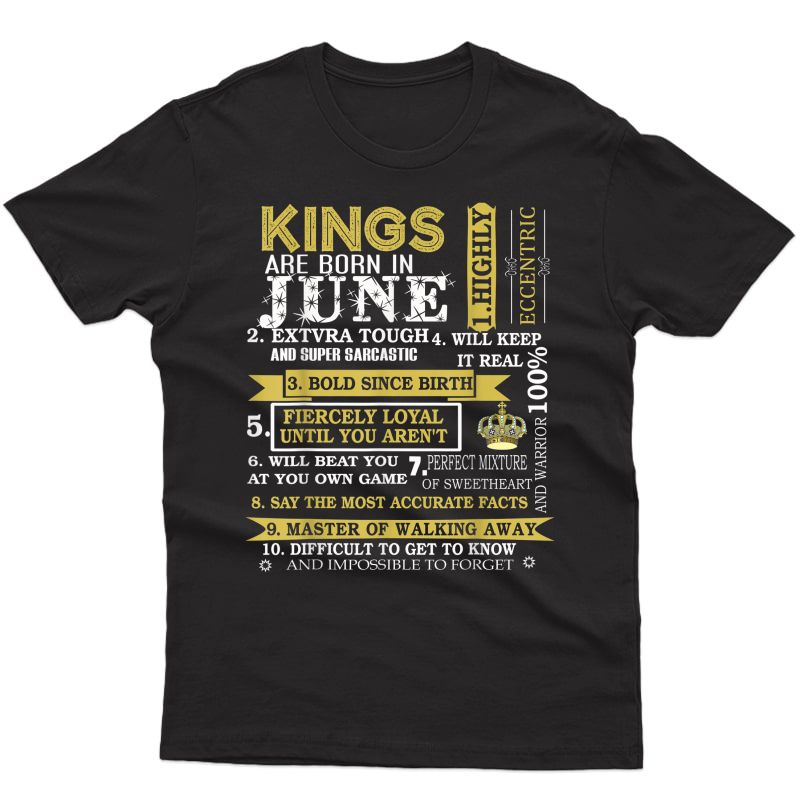 June Birthday Gifts - Kings Are Born In June T-shirt