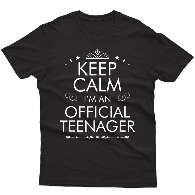 Keep Calm I'm An Teenager Awesome 13th Birthday Tee T-shirt