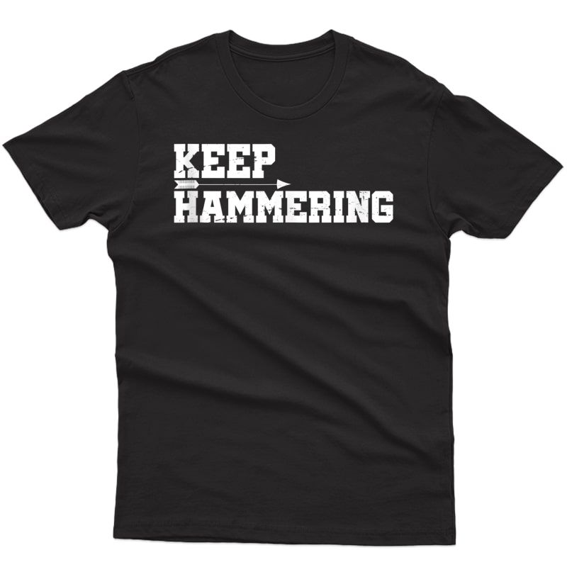 Keep Hammering Ary Motivational-ary Bow Hunting Tank Top Shirts