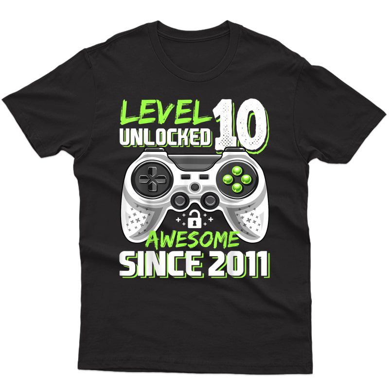 Level 10 Unlocked Awesome 2011 Video Game 10th Birthday Gift T-shirt