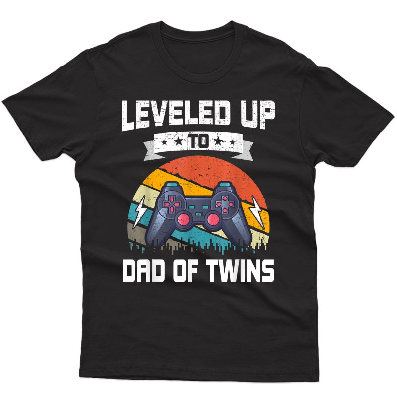 Leveled Up To Dad Of Twins Video Gamer Gaming T-shirt