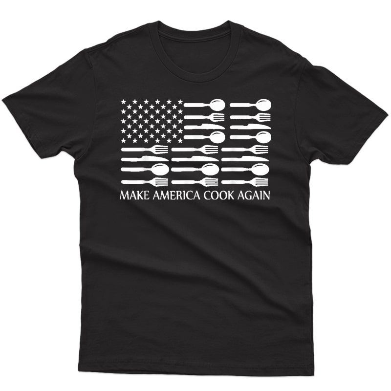Make America Cook Again Cooking Chef T-shirt T-shirt