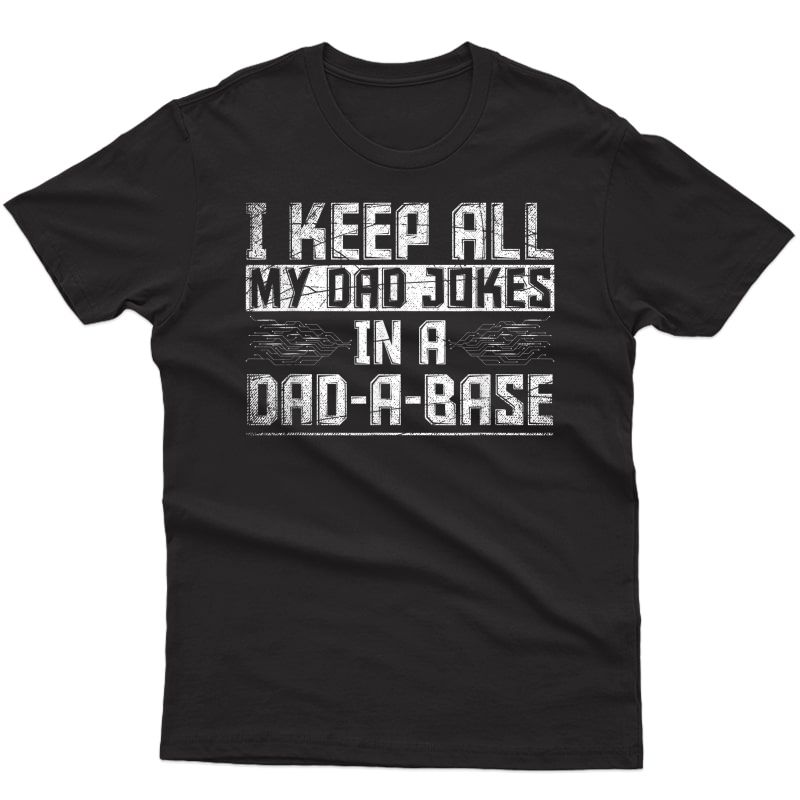S Cringe Software Developer Database Funny Dad Jokes T-shirt