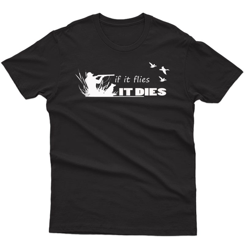 S If It Flies It Dies Duck Hunting Gift T-shirt Tank Top