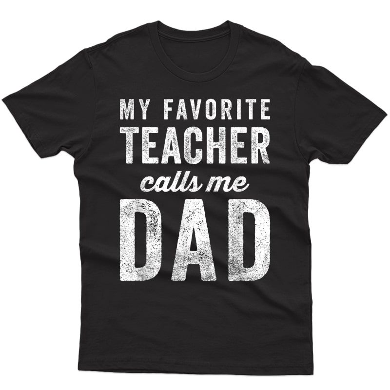 S My Favorite Tea Calls Me Dad Fathers Day Top T-shirt
