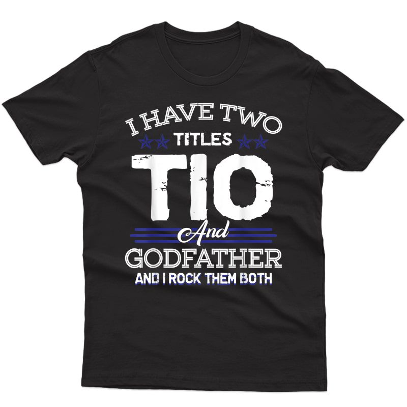 S Spanish Uncle Tio Godfather Tshirt Distressed