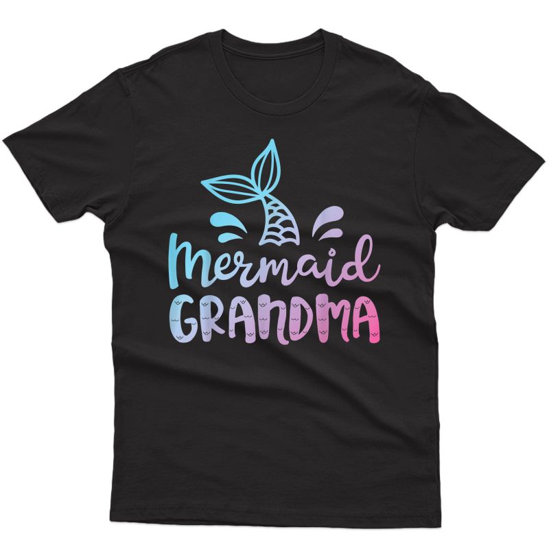 Mermaid Grandma Funny Grandmother Family Matching Birthday T-shirt