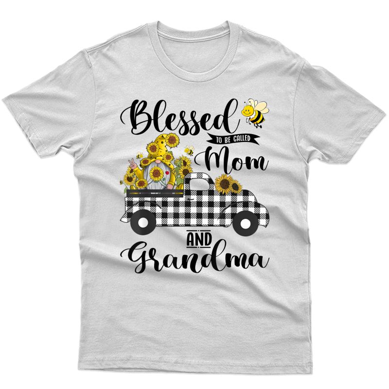Mom & Grandma Shirt - Blessed To Be Called Mom And Grandma T-shirt