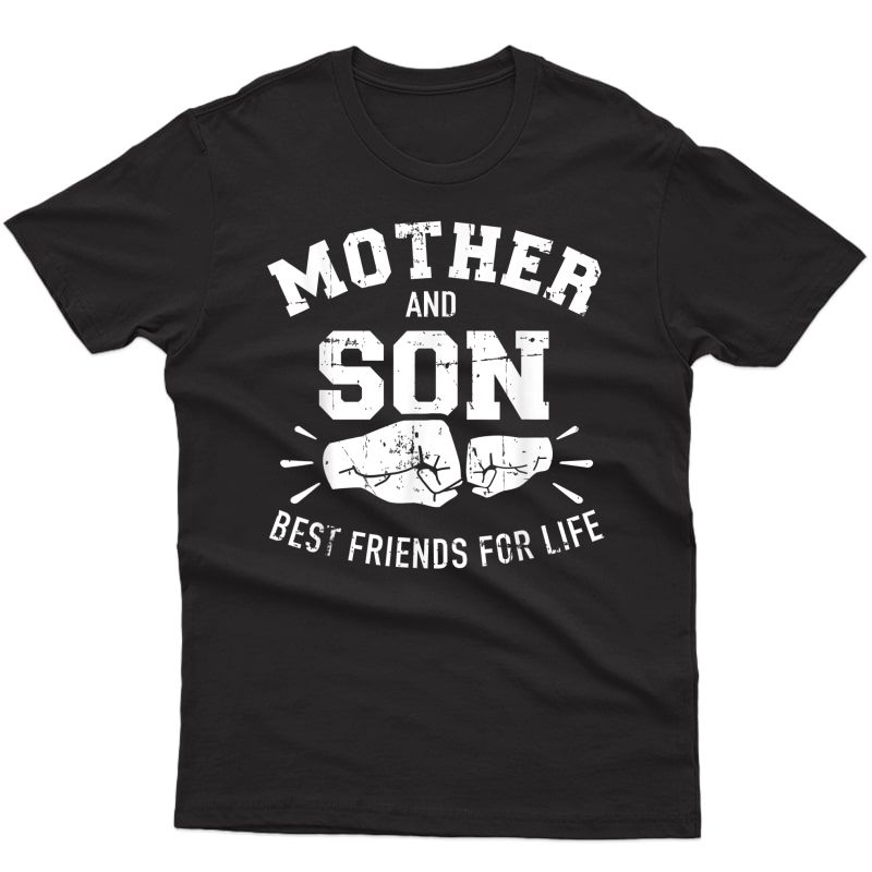Mother And Son Best Friends For Life Mom T-shirt