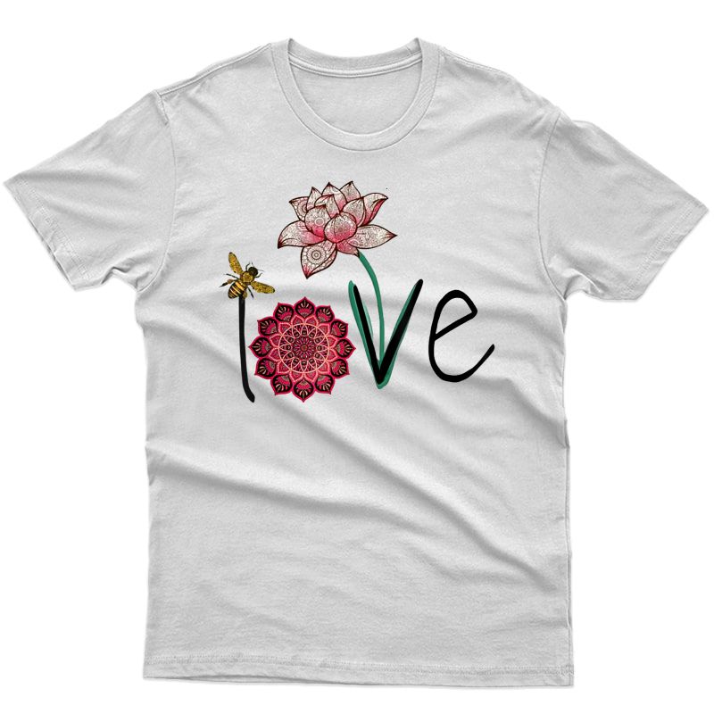 Namaste Love Bee Lotus Yoga Woman Shirt, Flower Mom T-shirt
