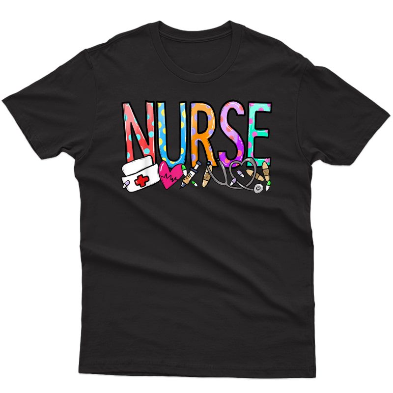 Nurse's Day Nurse Week Nurse Life 2021 Gift Mother T-shirt