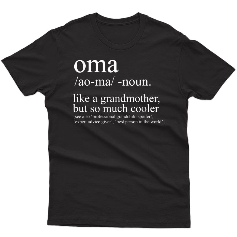 Oma Shirt Gift For Grandma Birthday Mother's Day T-shirt