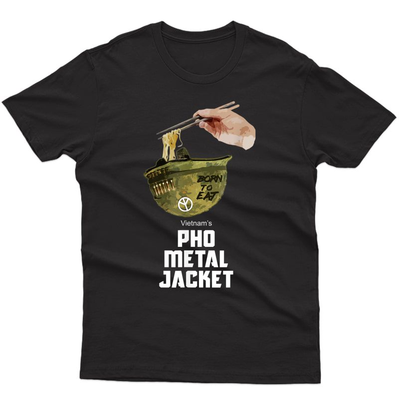 Pho Shirt Pho Metal Jacket Gamer Shirt Veteran Shirt T-shirt