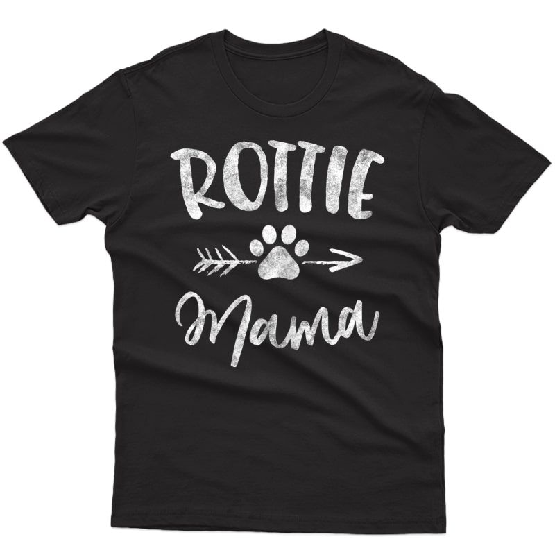 Rottie Mama Gifts Rottweiler Lover Owner Gifts Dog Mom T-shirt